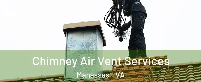  Chimney Air Vent Services Manassas - VA
