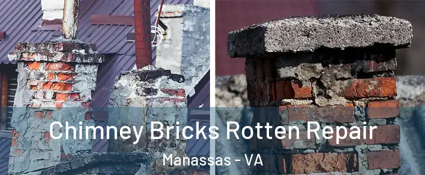  Chimney Bricks Rotten Repair Manassas - VA