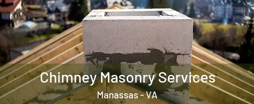  Chimney Masonry Services Manassas - VA