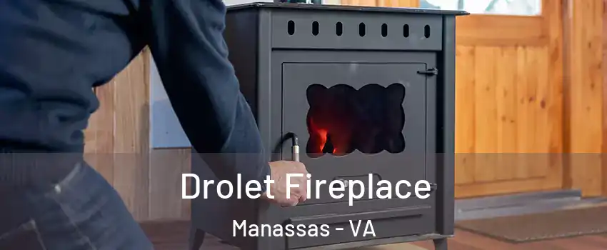  Drolet Fireplace Manassas - VA