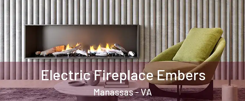 Electric Fireplace Embers Manassas - VA