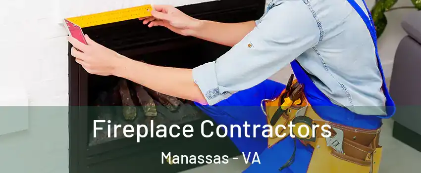  Fireplace Contractors Manassas - VA
