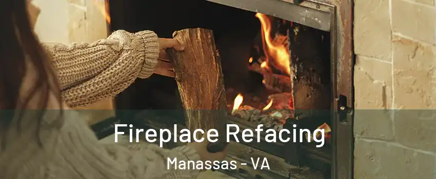  Fireplace Refacing Manassas - VA