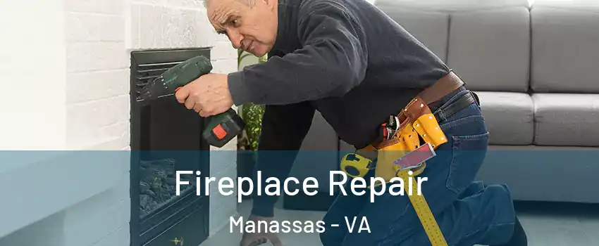  Fireplace Repair Manassas - VA