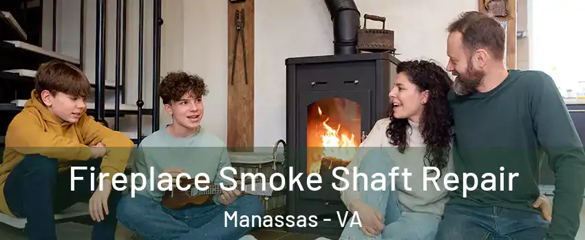  Fireplace Smoke Shaft Repair Manassas - VA