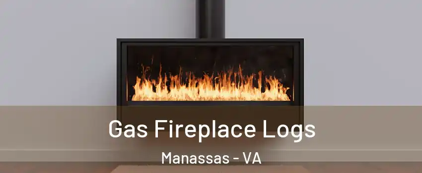  Gas Fireplace Logs Manassas - VA