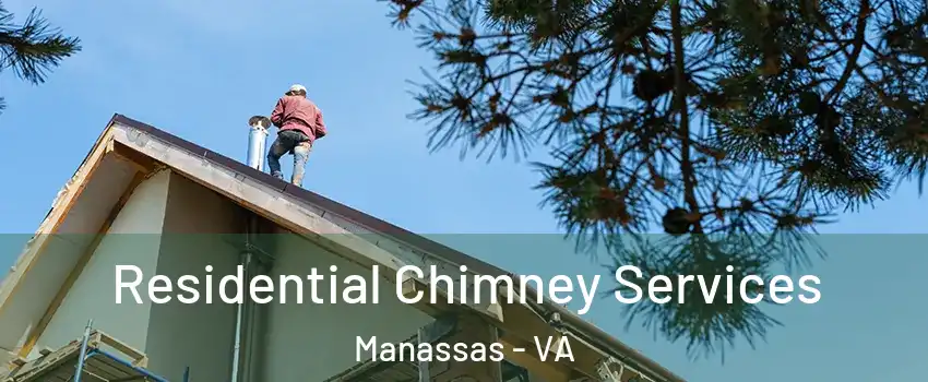  Residential Chimney Services Manassas - VA
