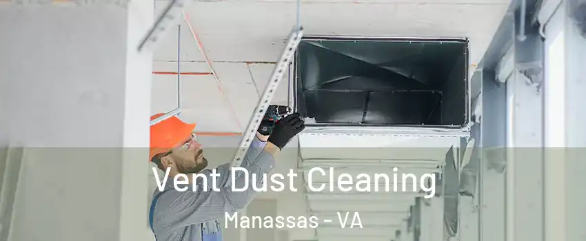  Vent Dust Cleaning Manassas - VA